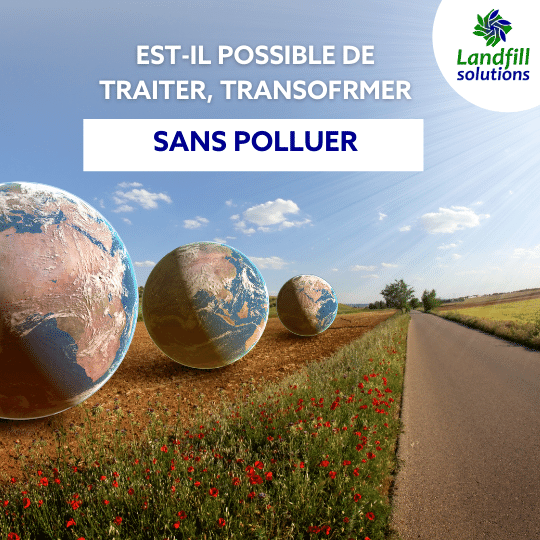 Est-il possible de traiter, transformer et reevaluer les dms sans polluer