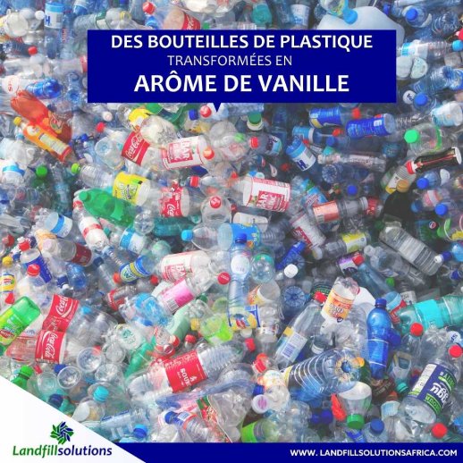 Des Bouteilles de plastique transformées en Arôme de Vanille